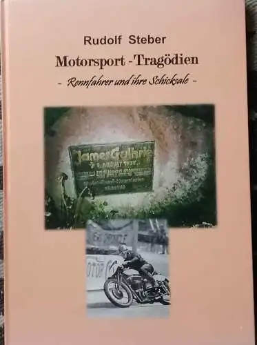 Stebe, Rudolf: Motorsport-Tragödien. - Rennfahrer und ihre Schicksale. 