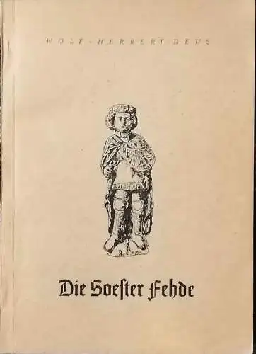 Deus, Wolf-Herbert: Die Soester Fehde. 