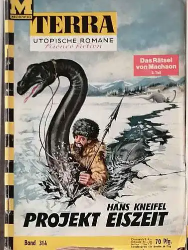 Kneifel, Hans: Projekt Eiszeit. (= TERRA Utopische Romane Nr. 5314). 