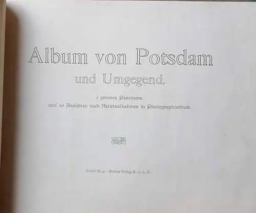 Album von Potsdam und Umgegend. - 1 grosses Panorama und 29 Ansichten nach Momentaufnahmen in Photographiedruck. 