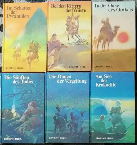 Theil, Edmund: Jagd auf die Raubkarawane. - Im Schatten der Pyramiden + Am See der Krokodile + Die Sänften des Todes + In der Oase des Orakels + Die Dünen der Vergeltung + Bei den Rittern der Wüste. 