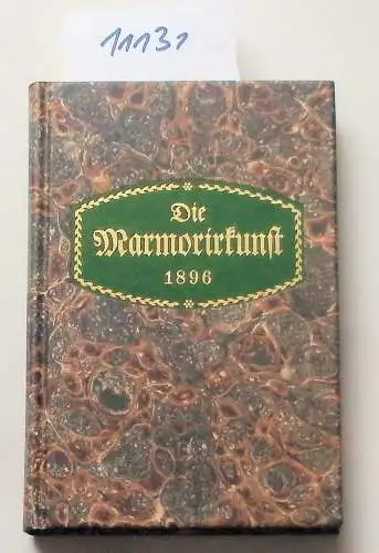 Boeck, Josef Phileas: Die Marmorirkunst. Ein Lehr- und Handbuch für Buchbindereien, Buntpapierfabriken und verwandte Geschäfte. 