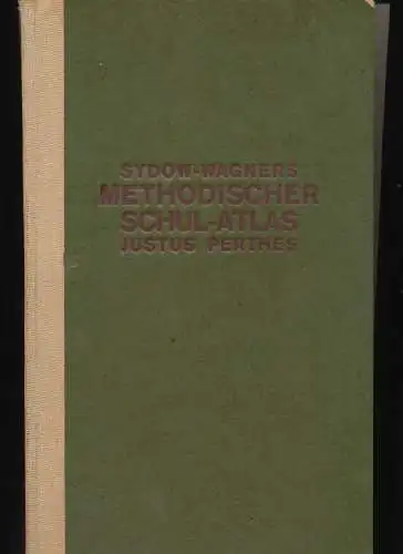 Haack, H. und H. Lautensach: Sydow-Wagners methodischer Schul-atlas 1943. - mit einem Namensverzeichnis beiliegend. 