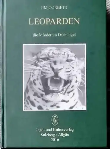 Corbett, Jim: Leoparden - die Mörder im Dschungel. 