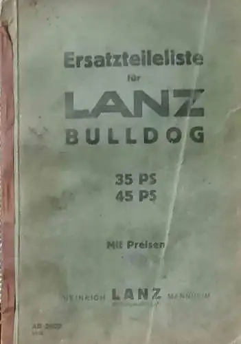 Ersatzteilliste für  LANZ - Bulldog 35 Ps und 45 PS. - mit Preisen. 