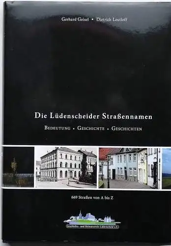 Geisel, Gerhard und Dietrich Leutloff: Die Lüdenscheider Straßennamen : Bedeutung - Geschichte - Geschichten.  SIGNIERT ! -  670 Straßen von A bis Z. 