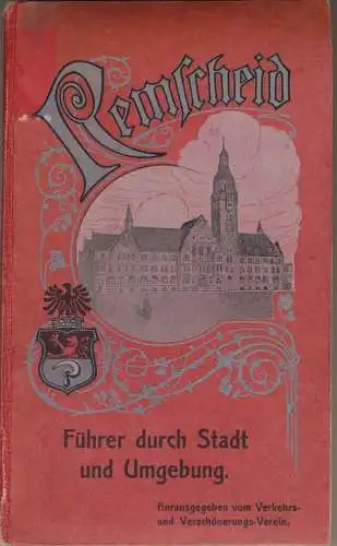 Grüber, K. und P. Hohlstein: Remscheid - Führer durch Stadt und Umgebung. - Mit einer Einleitung über die Geschichte Remscheids und des Bergischen Landes. 