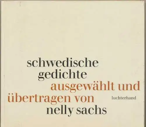 Sachs, Nelly: schwedische gedichte. - ausgewählt und übertragen von nelly sachs. 