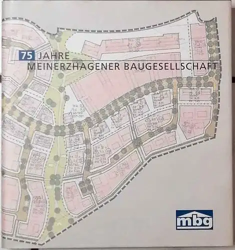 75 Jahre Meinerzhagener Baugesellschaft mbg. 