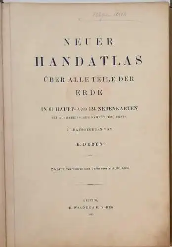 E. DEBES´ Neuer Handatlas. - 61 Haupt- und 124 Nebenkarten in Farbendruck. mit alphabet. Namensverzeichnis. 