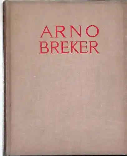 Despiau, Charles: Arno Breker. 