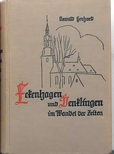 Gerhard, Oswald: Eckenhagen und Denklingen im Wandel der Zeiten. Eine Heimatgeschichte des ehemaligen Reichshofgebietes Eckenhagen. 