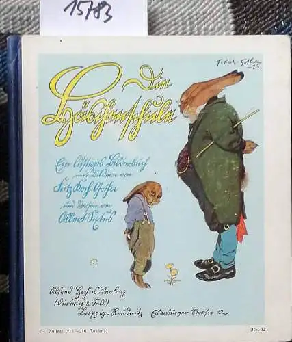 Sixtus, Albert und Fritz Koch-Gotha: Die Häschenschule  - SÜTTERLIN ! -  ein lustiges Bilderbuch. 