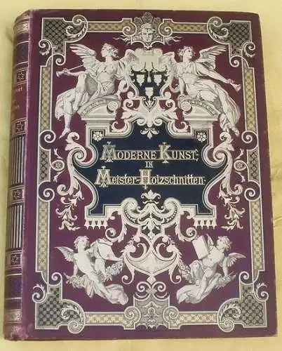 Moderne Kunst in Meisterholzschnitten - Band XXVIII. (28) nach Gemälden und Skulpturen berühmter Meister der Gegenwart. 