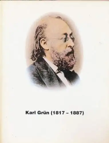 Trox, Eckhard Dr: Karl Grün (1817 - 1887).   SIGNIERT ! - Eine Biographie. 