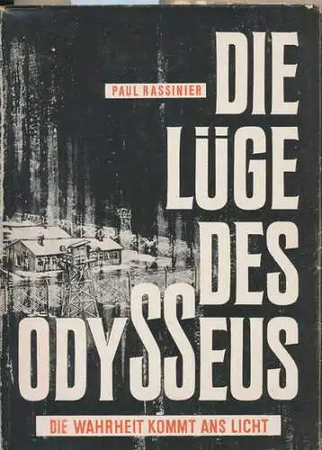 Rassinier, Paul: Die Lüge des Odysseus. - Die Wahrheit kommt ans Licht. - Sonderausgabe 2002. 