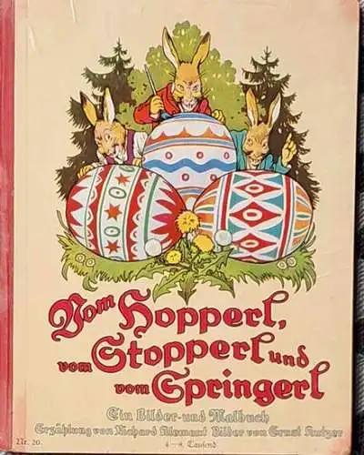 Klement, Richard und Ernst Kutzer: Vom Hopperl, vom Stopperl und vom Springerl. - Ein Bilder- und Malbuch. 