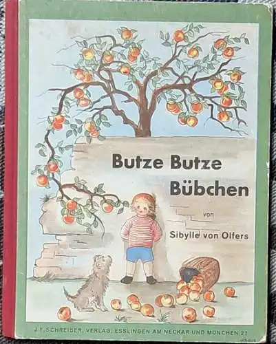 Olfers, Sibylle von: Butze Butze Bübchen. 