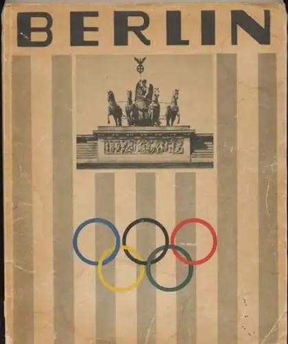 Hoffmann, Heinrich: BERLIN. - Überreicht durch den Reichsausschuß für Fremdenverkehr. In Deutscher, französischer, englischer und spanischer Sprache. Mit zahlreichen Abbildungen. Erschienen anläßlich der XI. Olympischen Spiele 1936 in Berlin. 