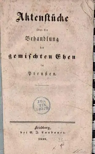 Aktenstücke über die gemischten Ehen in Preußen. 