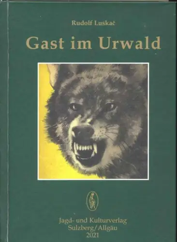 Luskac, Rudolf: Gast im Urwald. 