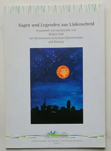 Pahl, Helmut: Sagen und Legenden aus Lüdenscheid.  SIGNIERT ! gesammelt und nacherzählt von H. Pahl. 