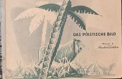Samtleben, Hannes: Das plastische Bild. Band 1: Aus dem Tierleben. Herausgegeben von der Boha-Werbung. [dixi - Raumbild]. 