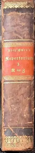 Kretzschmer, Johann Karl: Vollständiges oder kurzgefaßtes Repertorium aller Königl. Preußischen Landesgesetze   Dritterr Band R   Z.. welche in dem allgemeinen Landrecht, in.. 