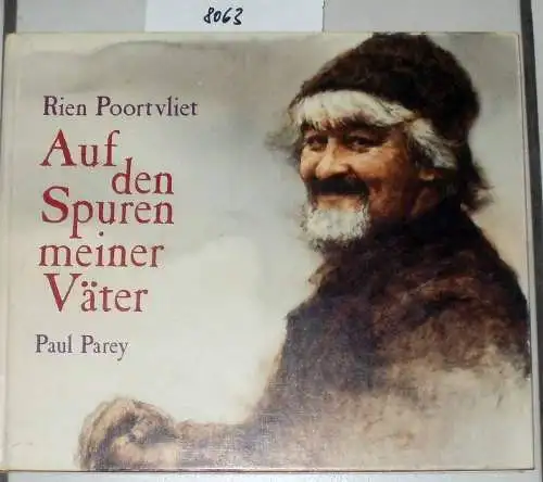 Poortvliet, Rien: Auf den Spuren meiner Väter. 
