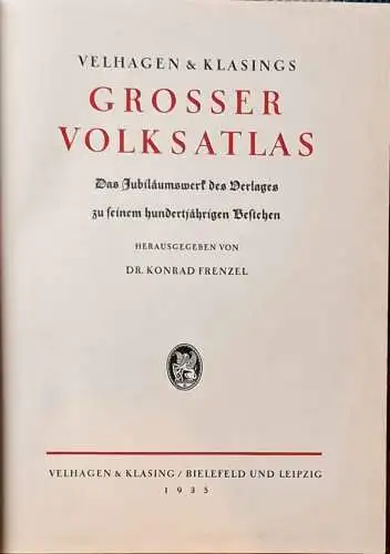 Frenzel, Konrad (Hrg.): Velhagen & Klasings Grosser Volksatlas.  LEDER ! - Das Jubiläumswerk des Verlages zu seinem hundertjährigen Bestehen. 