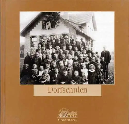 Oberbergisches Bilderbuch; Teil: Dorfschulen. 