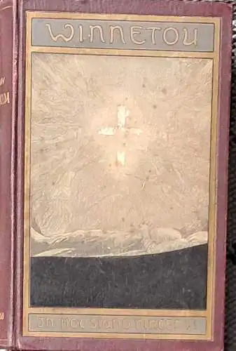 May, Karl: Winnetou 4. Band. - Karl May´s Gesammelte Reiseerzählungen XXXIII. Band. 