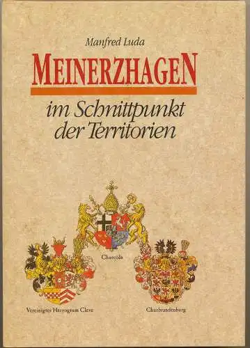 Luda, Manfred: Meinerzhagen im Schnittpunkt der Territorien. Hrsg. von der Stadt Meinerzhagen. 