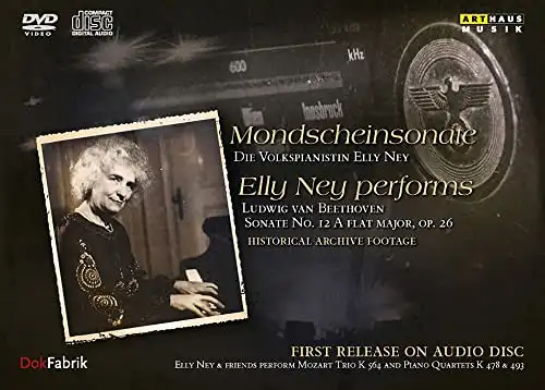 Mondscheinsonate : die Volkspianistin Elly Ney- BOX: Doppel-CD + DVD + Begleitbuch ! a film by Axel Fuhrmann; Elly Ney performs Ludwig van Beethoven Sonate no. 12 A flat major, op. 26, Ney, Elly (Instrumentalmusiker