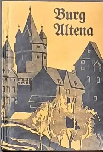 Schmidt, Ferdinand: Das Büchlein von der Burg Altena. 