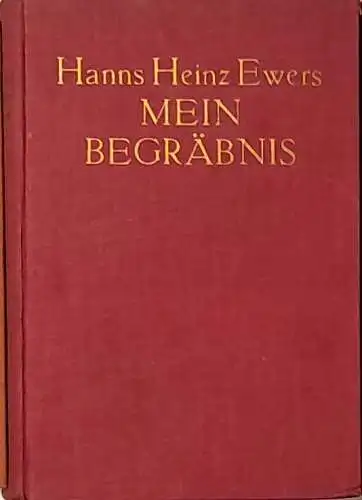 Ewers, Hanns Heinz: Mein Begräbnis und andere seltsame Geschichten. - Eingeleitet mit einer Randbemerkung von St. Przybyszewski. 