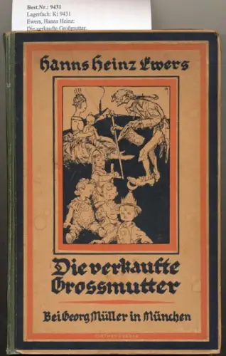 Ewers, Hanns Heinz: Die verkaufte Großmutter.