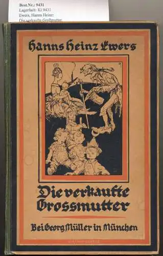 Ewers, Hanns Heinz: Die verkaufte Großmutter. 