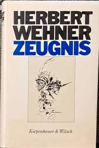 Wehner, Herbert: Zeugnis. Hrsg. von Gerhard Jahn. 