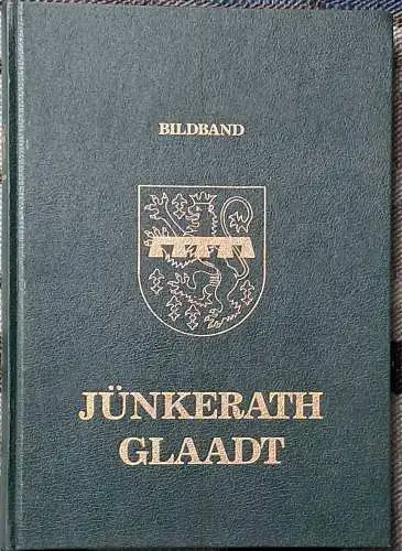 Jünkerath Glaadt - Bildband. 