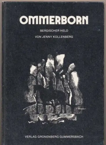 Kollenberg, Jenny: Ommerborn -  bergischer Held. 