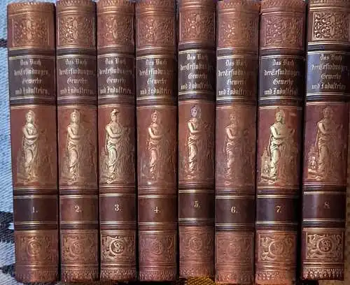 Reuleaux, F. Prof. (Hrg.): Das neue Buch der Erfindungen, Gewerbe und Industrien. Prachtausgabe  8 Bände KOMPLETT ! Gesamtdarstellung aller Gebiete der gewerblichen und industriellen Arbeit. 