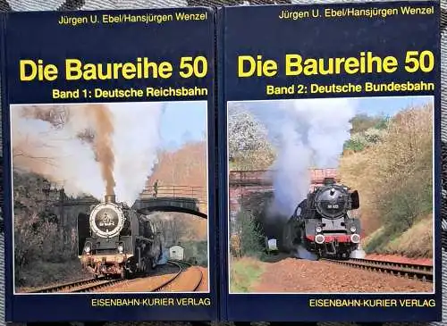 Ebel, Jürgen-Ulrich und Hans-Jürgen Wenzel: Die Baureihe 50 [fünfzig]; -- Band 1., Deutsche Reichsbahn und Ausland / - Band 2: Deutsche Bundesbahn.  (2 Bände KOMPLETT !). 