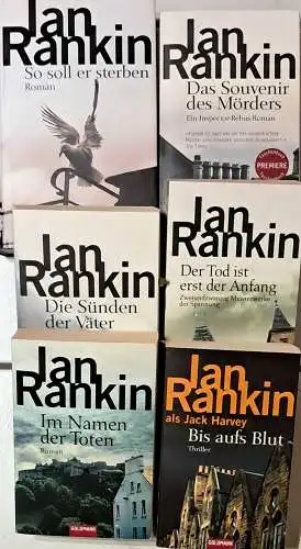 Rankin, Ian: Kriminalromane.: So soll er sterben / Im Namen der Toten / Die Sünden der Väter / Bis aufs Blut / Der Tod ist erst der Anfang / Das Souvenir des Mörders. 