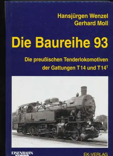 Moll, Gerhard und Hans-Jürgen Wenzel: Die Baureihe 93 : die preußischen Tenderlokomotiven der Gattungen T 14 und T 141. Gerhard Moll ; Hansjürgen Wenzel / Eisenbahn-Kurier. 