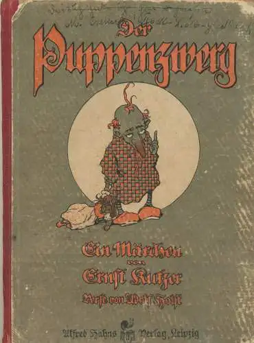 Holst, Adolf: Der Puppenzwerg. - Ein Märchen von Ernst Kutzer - Verse von Adolf Holst. 