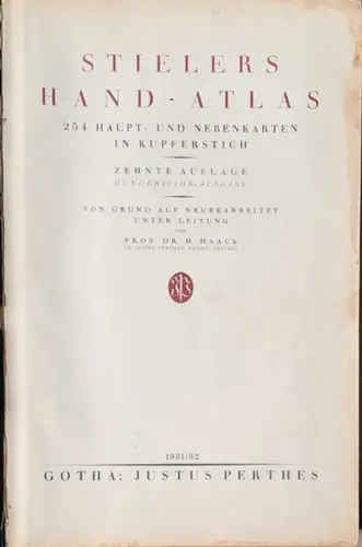 Stieler, Adolf: Stielers Hand-Atlas.  - Hundertjahr-Ausgabe. - (begr. von Adolf Stieler. Bearb. unter der Leitung von Hermann Habenicht). 