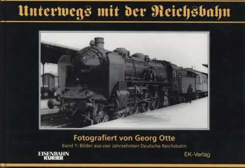Wenzel, Hans-Jürgen: Unterwegs mit der Reichsbahn -- Band 1: Bilder aus vier Jahrzehnten Deutsche Reichsbahn. [Texte von Hansjürgen Wenzel]. 