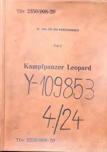 Kampfpanzer Leopard TDv 2350/008-20 -- Teil 2: Bedienungs- und Betriebsanweisung einschließlich Pfelge und Sicherheitsmaßnahmen. 