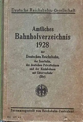 Amtliches Bahnhofsverzeichnis 1928. der Deutschen Reichsbahn, der Saarbahn, der deutschen Privatbahnen und der Kleinbahnen mit Güterverkehr (Bfv)  - gültig vom 1. Oktober 1938. 